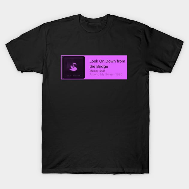 mazzy star playlist T-Shirt by hot_issue